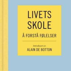 Livets skole. Å forstå følelser