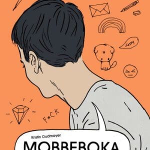 Mobbeboka. Alt du lurer på, men ikke tør å spørre om - E-bok