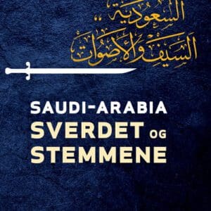 Saudi-Arabia. Sverdet og stemmene - E-bok