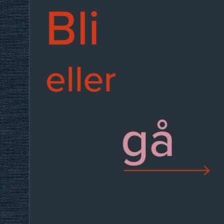 Bli eller gå
