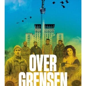 Over grensen. Tolv år med opprørssoldater, dragqueens og frihetskjempere i Ukraina